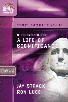 8 Essentials for a Life of Significance 1
