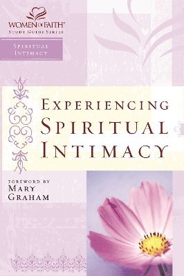 Experiencing Spiritual Intimacy 1