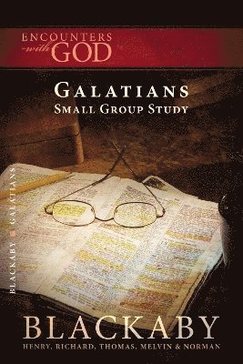Henry Blackaby, Richard Blackaby, Tom Blackaby, Melvin Blackaby, Norman Blackaby - Galatians, Häftad
