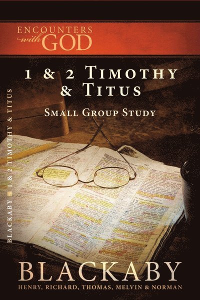 Henry Blackaby, Richard Blackaby, Tom Blackaby, Melvin Blackaby, Norman Blackaby, Thomas Blackaby - 1 and   2 Timothy and Titus, Häftad