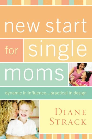 bokomslag New Start for Single Moms Participant's Guide