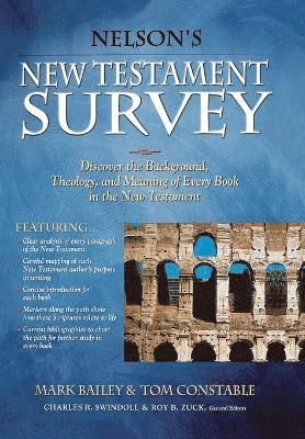 Mark Bailey, Tom Constable, Charles R. Swindoll - Nelson's New Testament Survey, Häftad