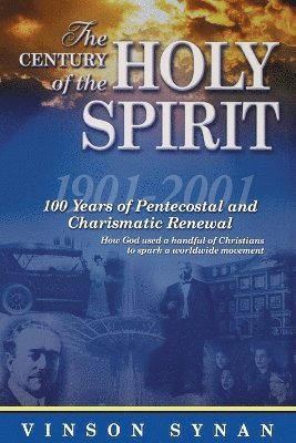 The Century of the Holy Spirit 1