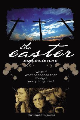 Easter Experience Participant's Guide 1