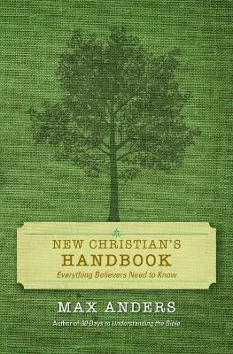Max Anders, Thomas Nelson Publishers - New Christian's Handbook, Häftad