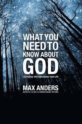 What You Need to Know About God 1