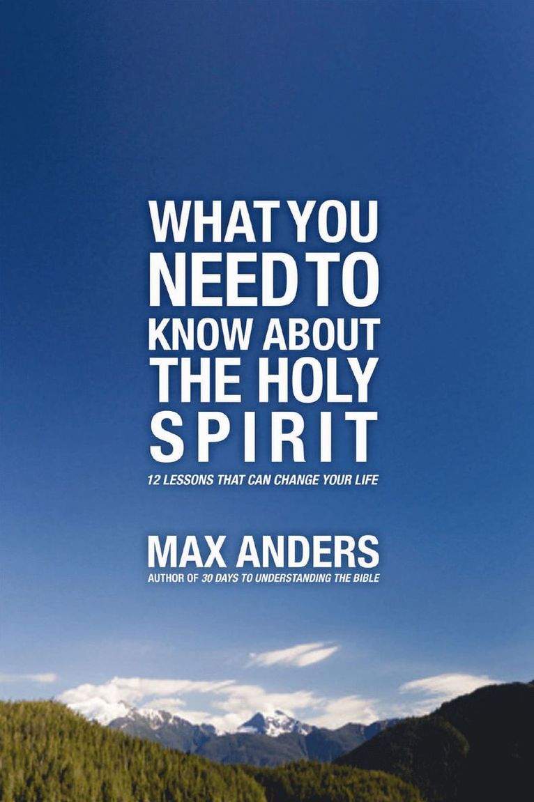 Max Anders - What You Need to Know About the Holy Spirit, Häftad