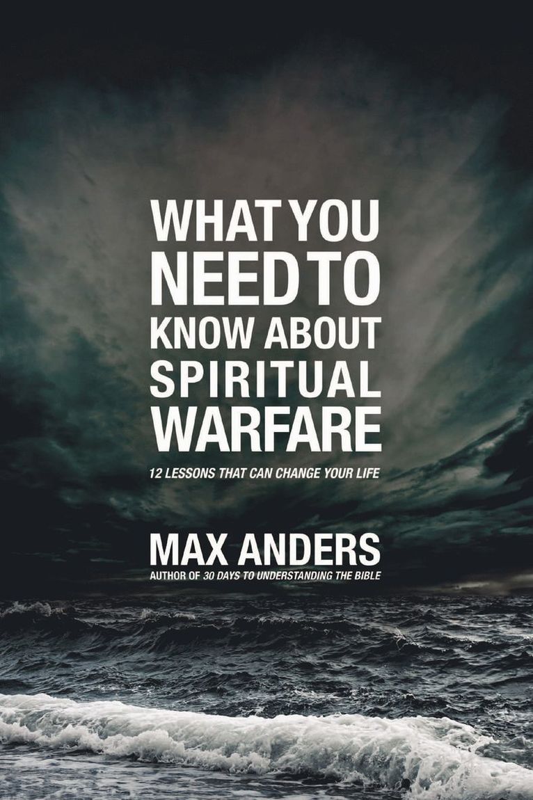 What You Need to Know About Spiritual Warfare 1