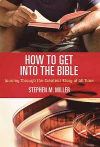 bokomslag How to Get Into the Bible