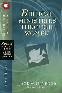 bokomslag Biblical Ministries Through Women