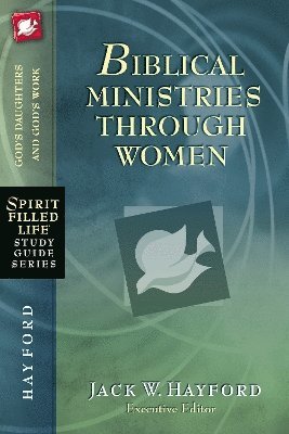 Biblical Ministries Through Women 1