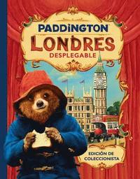 bokomslag Paddington Londres Desplegable: Paddington Bear 2 a Pop Up Book (Spanish Edition)