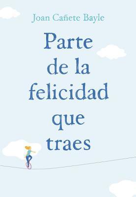 bokomslag Parte de la felicidad que traes