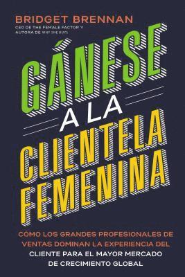 Bridget Brennan - Gánese a la clientela femenina, Häftad