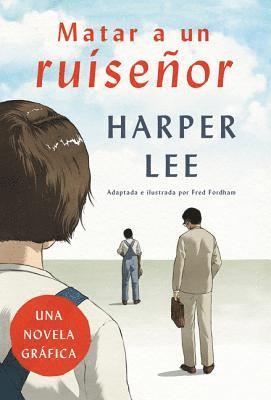 bokomslag Matar a Un Ruiseñor (Novela Gráfica)