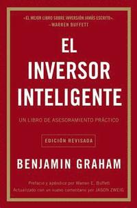 bokomslag El Inversor Inteligente: Un Libro de Asesoramiento Práctico = The Intelligent Investor