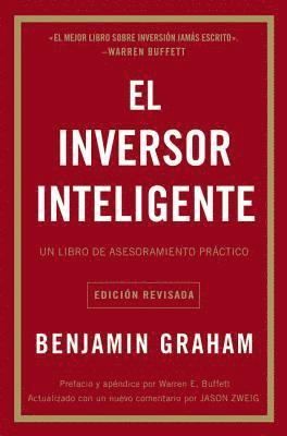 bokomslag El Inversor Inteligente: Un Libro de Asesoramiento Práctico = The Intelligent Investor