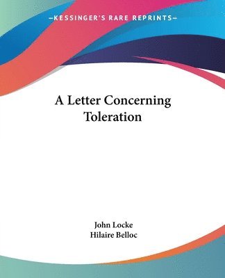 John Locke, Hilaire Belloc - A Letter Concerning Toleration, Häftad