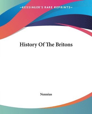 bokomslag History Of The Britons