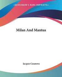 bokomslag Milan And Mantua