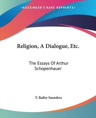 bokomslag Religion, A Dialogue, Etc.