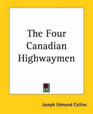bokomslag Four Canadian Highwaymen