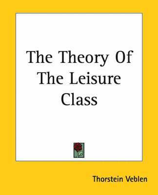 bokomslag Theory Of The Leisure Class