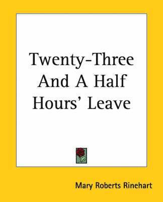 bokomslag Twenty-Three And A Half Hours' Leave