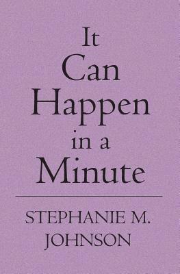 S. M. Johnson - It Can Happen in a Minute, Häftad