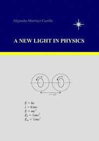 bokomslag A New Light in Physics