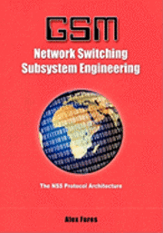 bokomslag GSM-Network Switching Subsystem Engineering: The NSS protocol architecture