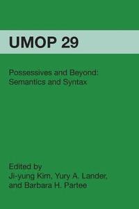bokomslag Possessives and Beyond: Semantics and Syntax: University of Massachusetts Occasional Papers in Linguistics 29