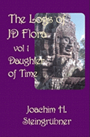 bokomslag The Logs of JD Flora: Daughter of Time