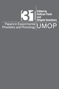 bokomslag University of Massachusetts Occasional Papers in Linguistics 31: Papers in Experimental Phonetics and Phonology