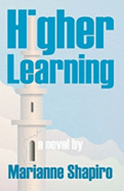 bokomslag Higher Learning, a Novel