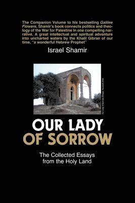 bokomslag Our Lady of Sorrow: The Collected Essays from the Holy Land