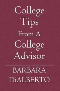 bokomslag College Tips From A College Advisor