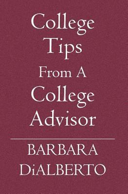 bokomslag College Tips From A College Advisor