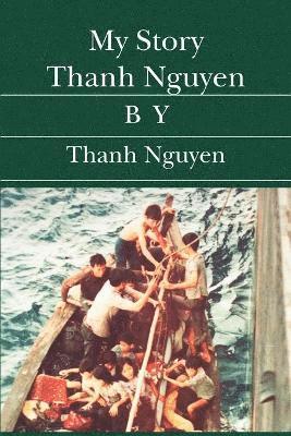 My Story Thanh Nguyen 1