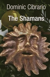 bokomslag The Shamans: The Garden of Kathmandu Trilogy