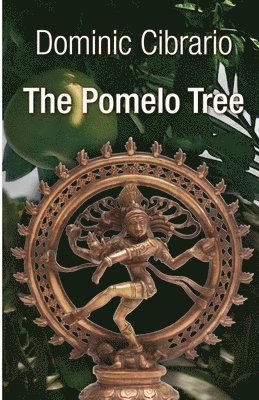 The Pomelo Tree: The Garden of Kathmandu Trilogy