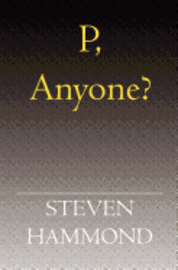 Steven Hammond - P, Anyone?, Häftad
