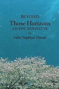 bokomslag Beyond Those Horizons: An Epic Novelette