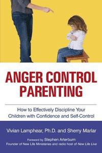 bokomslag Anger Control Parenting: How to Effectively Discipline Your Children with Confidence and Self-Control