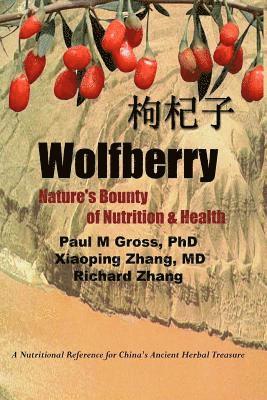 Wolfberry: Nature's Bounty of Nutrition and Health 1