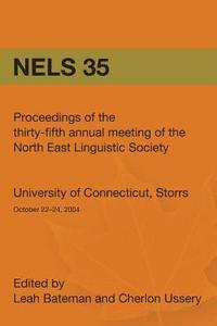 bokomslag Proceedings of the Thirty-Fifth Annual Meeting of the North East Linguistic Society