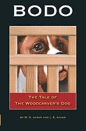 bokomslag Bodo: The Tale of The Woodcarver's Dog