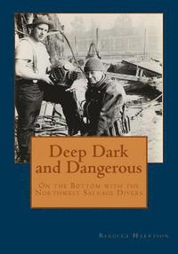 bokomslag Deep Dark and Dangerous
