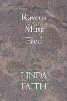 Ravens Must Feed