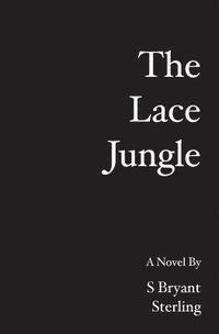 bokomslag The Lace Jungle